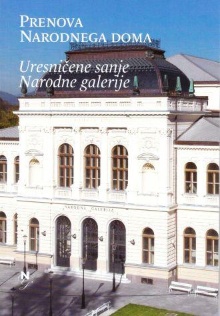 Digitalna vsebina dCOBISS (Prenova Narodnega doma : uresničene sanje Narodne galerije)