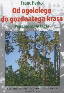 Digitalna vsebina dCOBISS (Od ogolelega do gozdnatega krasa : pogozdovanje krasa)