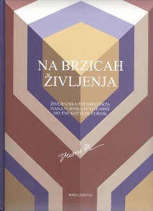 Digitalna vsebina dCOBISS (Na brzicah življenja : življenjska pot arhitekta Ivana Vurnika in slikarke Helene Kottler Vurnik)