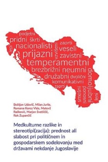 Digitalna vsebina dCOBISS (Medkulturne razlike in stereotipi(zacija) : prednost ali slabost pri političnem in gospodarskem sodelovanju med državami nekdanje Jugoslavije)
