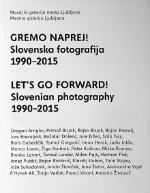 Digitalna vsebina dCOBISS (Gremo naprej! : slovenska fotografija 1990-2015 = Let's go forward! : Slovenian photography 1990-2015 : Muzej in galerije mesta Ljubljane Mestna galerija Ljubljana : [katalog : 7. 7.-11. 9. 2016])
