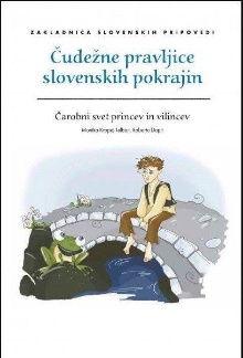 Digitalna vsebina dCOBISS (Čudežne pravljice slovenskih pokrajin : čarobni svet princev in vilincev)