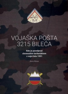 Digitalna vsebina dCOBISS (Vojaška pošta 3215 Bileća : kdo je poveljeval slovenskim teritorialcem v vojni leta 1991)