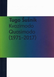 Digitalna vsebina dCOBISS (Kvazimodo = Quasimodo : (1971-2017) : Muzej in galerije mesta Ljubljane, Mestna galerija Ljubljana, 30. 11. 2017 - 21. 1. 2018)