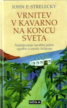 Digitalna vsebina dCOBISS (Vrnitev v kavarno na koncu sveta : [nadaljevanje navdiha polne zgodbe o smislu življenja])