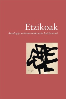 Digitalna vsebina dCOBISS (Etzikoak [Elektronski vir] : antologija sodobne baskovske književnosti)