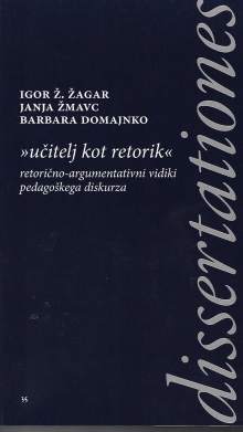 Digitalna vsebina dCOBISS ("Učitelj kot retorik" : retorično-argumentativni vidiki pedagoškega diskurza : [znanstvena monografija])