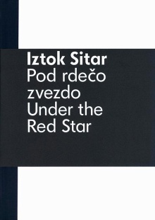 Digitalna vsebina dCOBISS (Pod rdečo zvezdo : retrospektivna razstava angažiranega stripa : Muzej in galerije mesta Ljubljana, Mestna galerija, Ljubljana, 30. 1.-24. 3. 2019 = Under the red star : retrospective exhibition of the committed comic strip : Museum and Galleries of Ljubljana, City Art Gallery Ljubljana, [30. 1.-24. 3. 2019] / Iztok Sitar ; [uvodni esej in urednik kataloga Sarival Sosič ; angleški prevod Veronika Fürst Ažman, Tina Škoberne (uvodni esej) ; fotografije arhiv umetnika ; dokumentacija arhiv umetnika])
