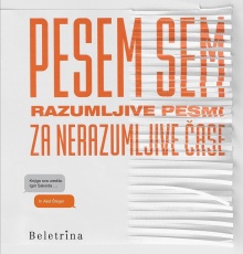 Digitalna vsebina dCOBISS (Pesem sem [Elektronski vir] : razumljive pesmi za nerazumljive čase)