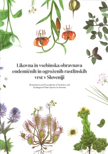 Digitalna vsebina dCOBISS (Likovna in vsebinska obravnava endemičnih in ogroženih rastlinskih vrst v Sloveniji = Illustrations and descriptions of endemic and endangered plant species in Slovenia)