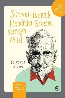 Digitalna vsebina dCOBISS (Skrivni dnevnik Hendrika Groena, starega 85 let [Elektronski vir] : do konca se živi)