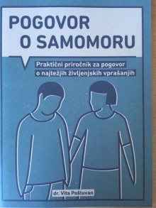 Digitalna vsebina dCOBISS (Pogovor o samomoru : praktični priročnik za pogovor o najtežjih življenjskih vprašanjih / Vita Poštuvan)