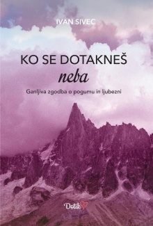 Digitalna vsebina dCOBISS (Ko se dotakneš neba [Elektronski vir] : ganljiva zgodba o pogumu in ljubezni)