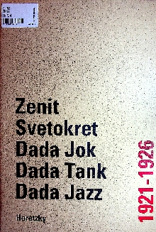 Digitalna vsebina dCOBISS (Zenit ; Svetokret ; Dada Jok ; Dada Tank ; Dada Jazz : 1921-1926)