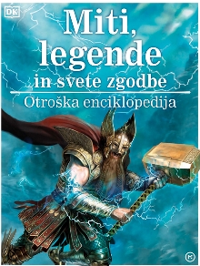 Digitalna vsebina dCOBISS (Miti, legende in svete zgodbe : otroška enciklopedija)