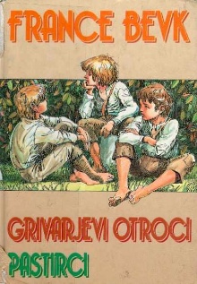Digitalna vsebina dCOBISS (Grivarjevi otroci ; Pastirci / France Bevk ; [spremno besedo in opombe napisal Stanko Kotnik])