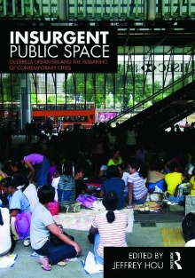 Digitalna vsebina dCOBISS (Insurgent public space : guerrilla urbanism and the remaking of contemporary cities)