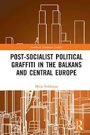 Digitalna vsebina dCOBISS (Post-socialist political graffiti in the Balkans and Central Europe)