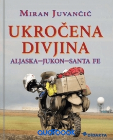 Digitalna vsebina dCOBISS (Ukročena divjina [Elektronski vir] : Aljaska - Jukon - Santa Fe)