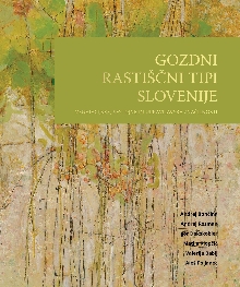 Digitalna vsebina dCOBISS (Gozdni rastiščni tipi Slovenije : vegetacijske, sestojne in upravljavske značilnosti)