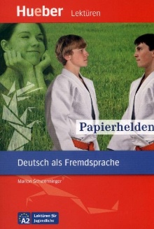 Digitalna vsebina dCOBISS (Papierhelden : Deutsch als Fremdsprache, Niveaustufe A2 : Lektüren für Jugendliche : Niveaustufe A2)