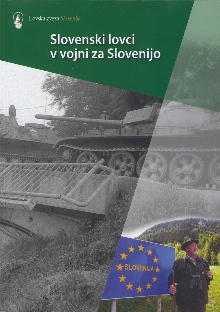 Digitalna vsebina dCOBISS (Slovenski lovci v vojni za Slovenijo : [(zbornik razprav, člankov, pričevanj in spominov)])