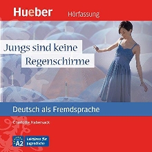 Digitalna vsebina dCOBISS (Jungs sind keine Regenschirme : Deutsch als Fremdsprache : Niveaustufe A2)