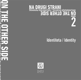 Digitalna vsebina dCOBISS (Na drugi strani : slovenska fotoreportaža. 2, Identiteta = On the other side : Slovenian photoreportage. No. 2, Identity : [Galerija Jakopič, Jakopič Gallery, 19. 1. -19. 6. 2021])