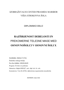 Digitalna vsebina dCOBISS (Razširjenost debelosti in prekomerne telesne mase med osnovnošolci v osnovni šoli X : diplomsko delo / Alenka Čuček)