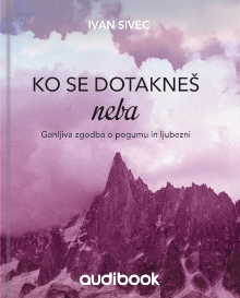 Digitalna vsebina dCOBISS (Ko se dotakneš neba [Elektronski vir] : ganljiva zgodba o pogumu in ljubezni)