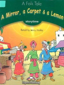 Digitalna vsebina dCOBISS (A mirror, a carpet & a lemon : [a folk tale])