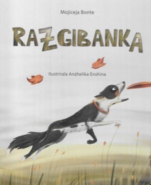 Digitalna vsebina dCOBISS (Razgibanka / Mojiceja Bonte ; ilustrirala Anzhelika Enshina)