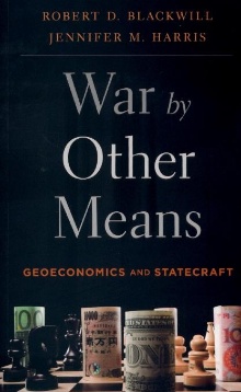 Digitalna vsebina dCOBISS (War by other means : geoeconomics and statecraft)