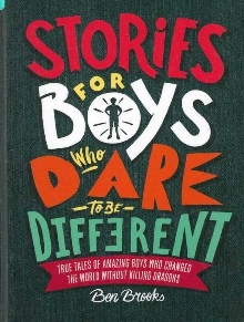 Digitalna vsebina dCOBISS (Stories for boys who dare to be different : true tales of amazing boys who changed the world without killing dragons)