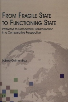 Digitalna vsebina dCOBISS (From fragile state to functioning state : pathways to democratic transformation in a comparative perspective)