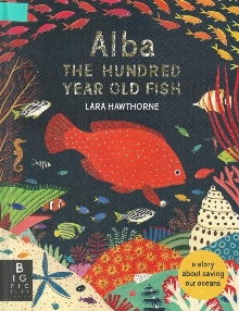 Digitalna vsebina dCOBISS (Alba the hundred year old fish : [the story about saving our oceans])