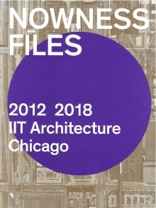 Digitalna vsebina dCOBISS (Nowness files : 2012 2018 IIT architecture Chicago = El ahora archivos : 2012 2018 IIT Arquitectura Chicago)