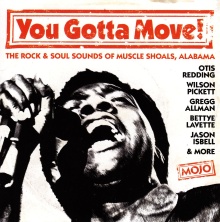 Digitalna vsebina dCOBISS (You gotta move! [Zvočni posnetek] : [the rock & soul sounds of Muscle Shoals, Alabama : Otis Redding, Wilson Pickett, Gregg Allman, Bettye Lavette, Jason Isbell & more])