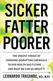 Digitalna vsebina dCOBISS (Sicker, fatter, poorer : the urgent threat of hormone-disrupting chemicals to our health and future --- and what we can do about it / Leonardo Trasande)