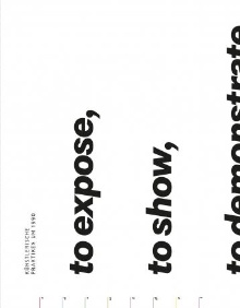 Digitalna vsebina dCOBISS (To expose, to show, to demonstrate, to inform, to offer : artistic practices around 1990 : [Museum Moderner Kunst, Stiftung Ludwig, Wien, October 10, 2015 - January 24, 2016] / [edited by Ines Gebetsroither, Matthias Michalka ; texts and interviews Fareed Armaly ... et al.])