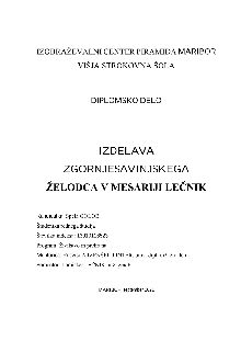 Digitalna vsebina dCOBISS (Izdelava zgornjesavinjskega želodca v Mesariji Lečnik : diplomsko delo)