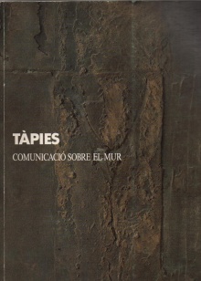 Digitalna vsebina dCOBISS (Tàpies : comunicació sobre el mur : IVAM Centre Julio González, Valencia, 14 abril - 7 junio 1992)