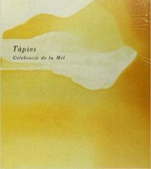 Digitalna vsebina dCOBISS (Tápies barnices : celebració de la mel : Centro Atlántico de Arte Moderno, Las Palmas, 19 julio - 1 septiembre 1991)