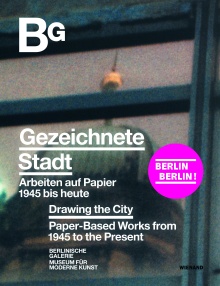 Digitalna vsebina dCOBISS (Gezeichnete Stadt : Arbeiten auf Papier 1945 bis heute = Drawing the city : paper-based works from 1945 to the present : [Berlinische Galerie, Berlin, 14. 8. 2020 - 4. 1. 2021] / herausgegeben von Thomas Köhler und Annelie Lütgens)