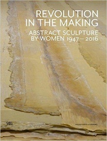 Digitalna vsebina dCOBISS (Revolution in the making : abstract sculpture by women, 1947-2016 : [Hauser Wirth & Schimmel, Los Angeles, CA, March 13-September 4, 2016] / contributions by Emily Rothrum, Elizabeth A. T. Smith, Jenni Sorkin, Anne M. Wagner ; organized and edited by Paul Schimmel, Jenni Sorkin)
