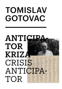 Digitalna vsebina dCOBISS (Tomislav Gotovac : [crisis anticipator = anticipator kriza : Muzej moderne i suvremene umjetnosti, Rijeka, 22. 9. - 26. 11. 2017])