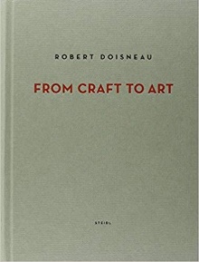 Digitalna vsebina dCOBISS (From craft to art : [on the occasion of the exhibition at the Fondation Henri Cartier-Bresson, from January 13th to April 18th 2010] / Robert Doisneau ; [[texts] Agnès Sire, Jean-François Chevrier ; translation Miriam Rosen])