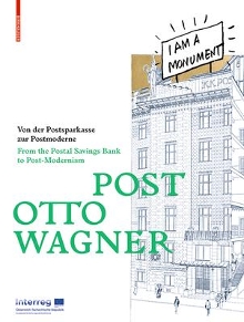 Digitalna vsebina dCOBISS (Post Otto Wagner : von der Postsparkasse zur Postmoderne = from the Postal Savings Bank to post-modernism)