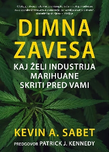 Digitalna vsebina dCOBISS (Dimna zavesa : kaj želi industrija marihuane skriti pred vami)