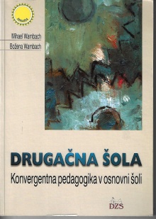 Drugačna šola : konvergentn... (naslovnica)